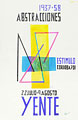 Afiche. Yente. Abstracciones 1937 - 58, Estímulo, 1958